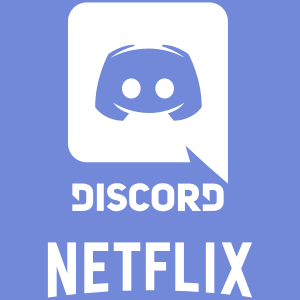 How to Stream Netflix on Discord?