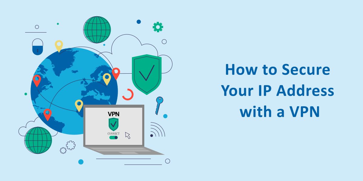 secure your ip address with vpn